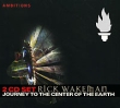 Rick Wakeman Journey To The Center Of The Earth (2 CD) Серия: Ambitions инфо 719r.