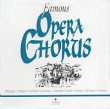 Famous Opera Chorus: P Mascagni / R Wagner / A Borodin / B Smetana / G Donizetti / G Verdi / M Glinka / C M Weber / C Gounod Формат: Audio CD (Jewel Case) Дистрибьютор: Point Music инфо 108s.